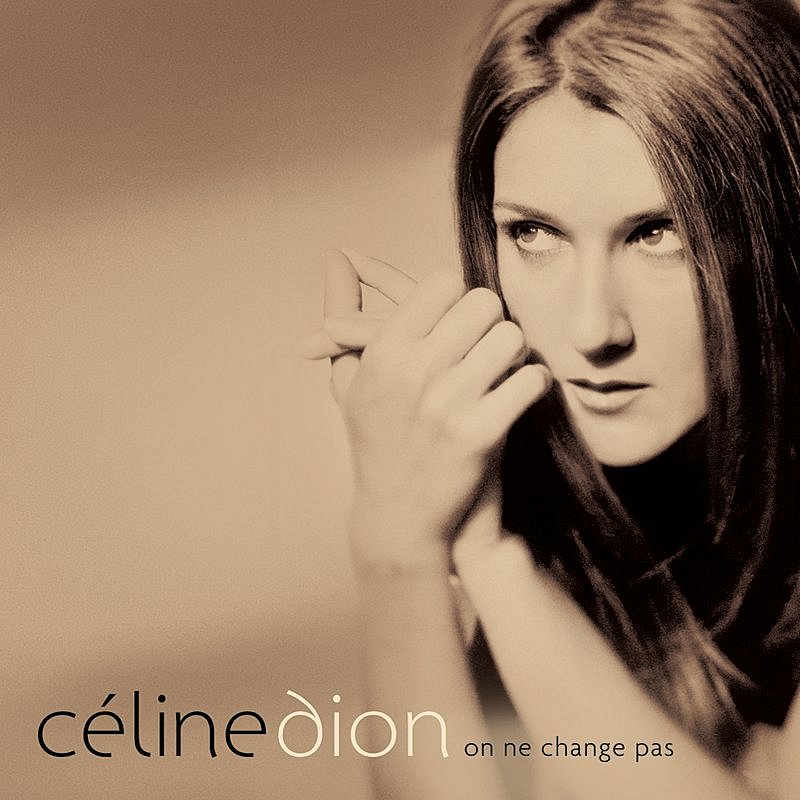 DION,CELINE/ON NE CHANGE PAS